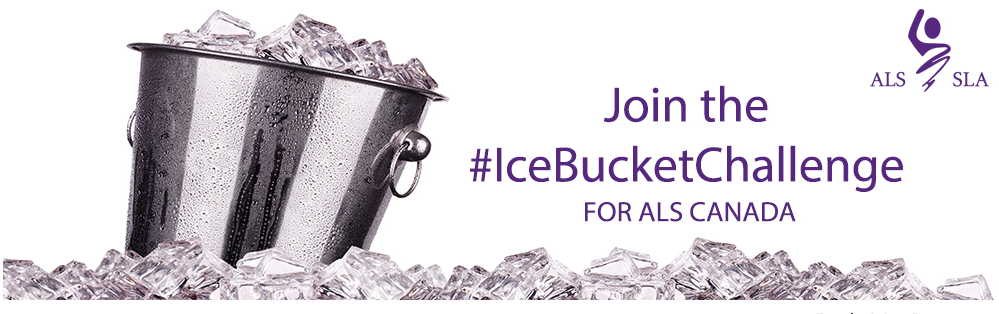 ALS advertisement with an ice bucket and the text Join the #IceBucketChallenge for ALS Canada